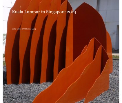 Kuala Lumpur to Singapore 2014 book cover