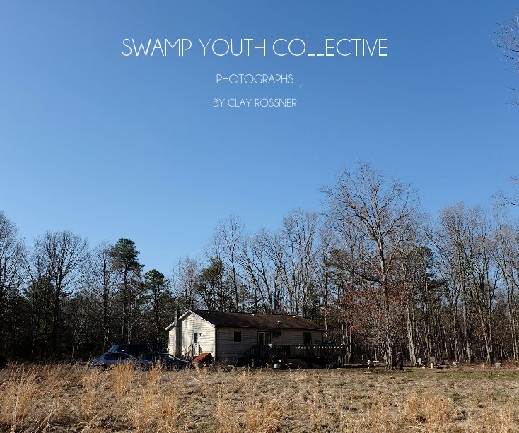 View SWAMP YOUTH COLLECTIVE by CLAY ROSSNER