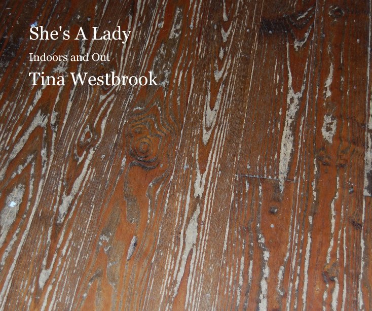 View She's A Lady by Tina Westbrook