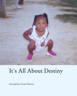 It's All About Destiny book cover
