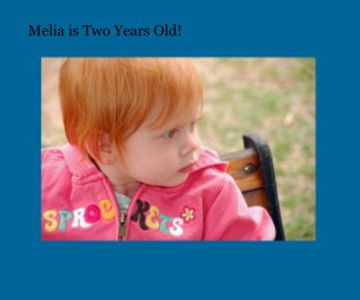 Melia is Two Years Old! book cover