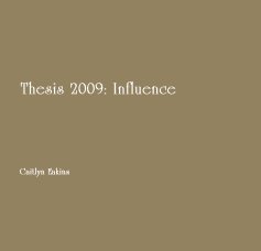Thesis 2009: Influence book cover