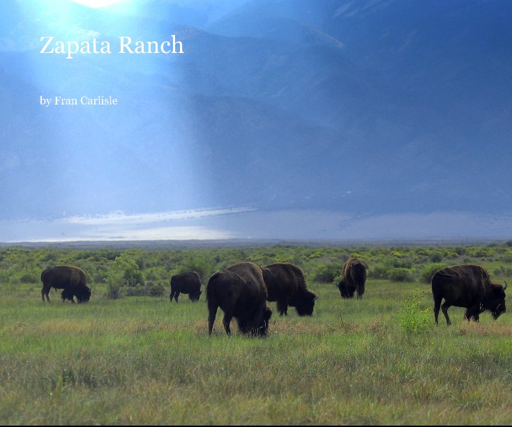 View Zapata Ranch by Fran Carlisle