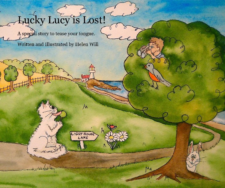 View Lucky Lucy is Lost! by Written and Illustrated by Helen Will