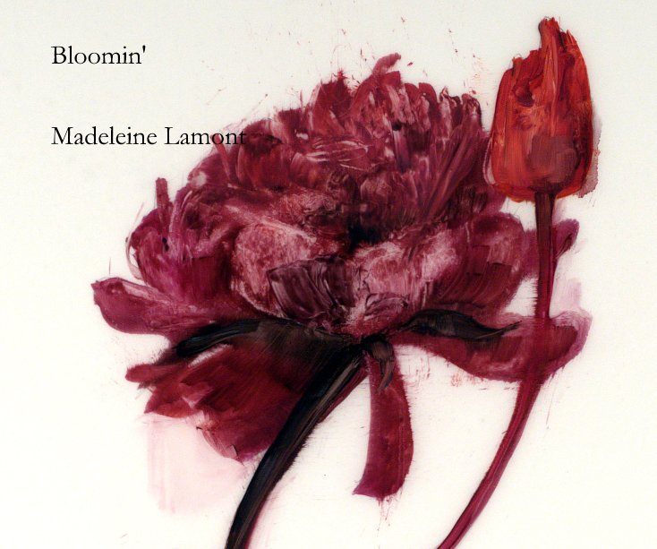 View Bloomin' by Madeleine Lamont