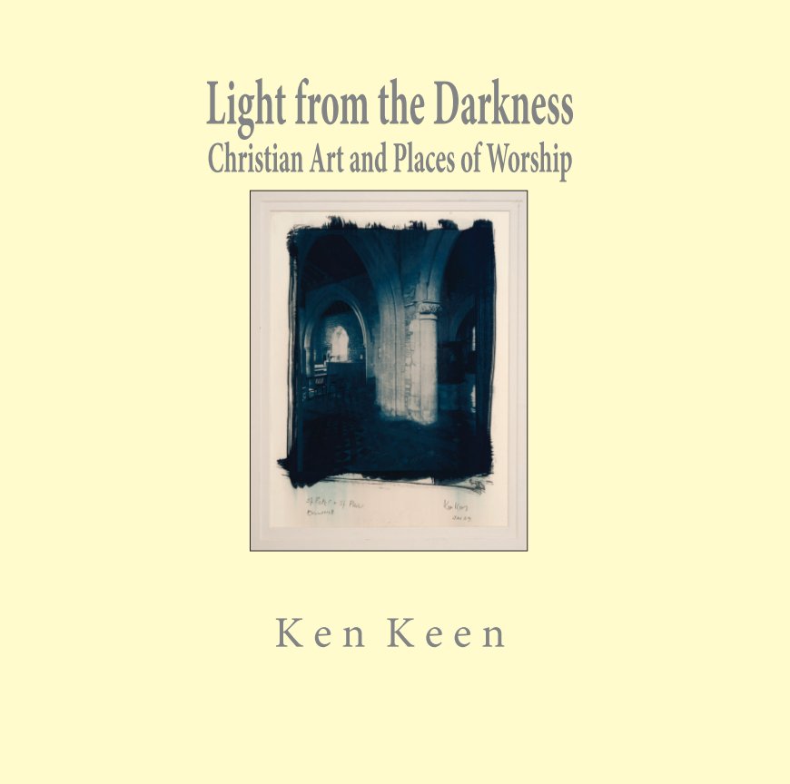 View Light from the Darkness by Ken Keen