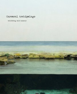 Carceral Archipelago -exhibiting wild animals- book cover