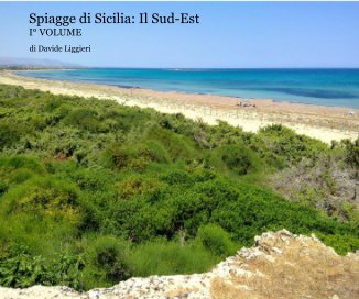 Spiagge di Sicilia: Il Sud-Est I° VOLUME book cover