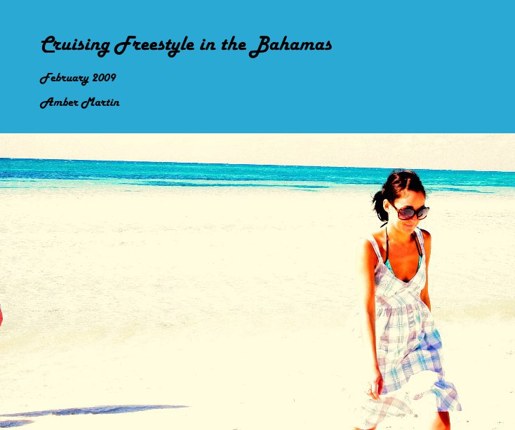 View Cruising Freestyle in the Bahamas by Amber Martin