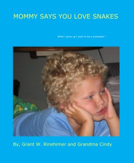 MOMMY SAYS YOU LOVE SNAKES book cover