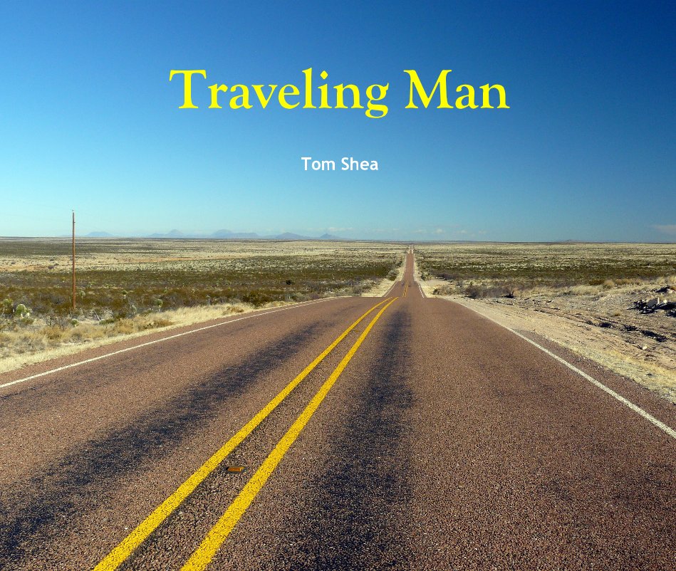 View Traveling Man by Tom Shea