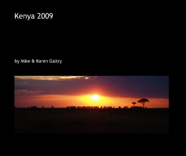 View Kenya 2009 by Mike & Karen Galtry