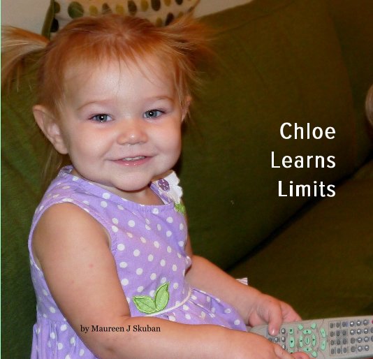 View Chloe Learns Limits by Maureen J Skuban