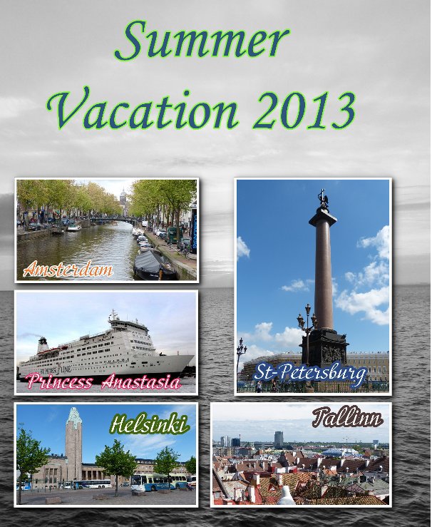 Ver Summer Vacation 2013 por Vladimir Kalinin