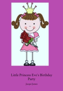 Little Princess Eve's Birthday Party book cover