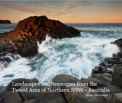 Landscapes and Seascapes from the Tweed Area of Northern NSW - Australia book cover