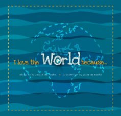 I love the World because... book cover