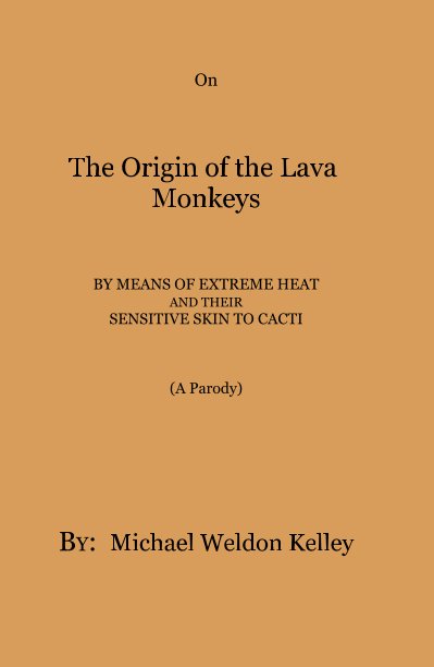 View On The Origin of the Lava Monkeys by Michael Weldon Kelley