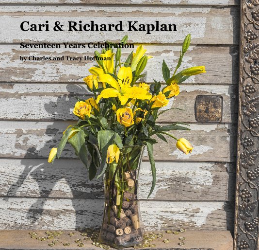 View Cari & Richard Kaplan by Charles and Tracy Hoffman