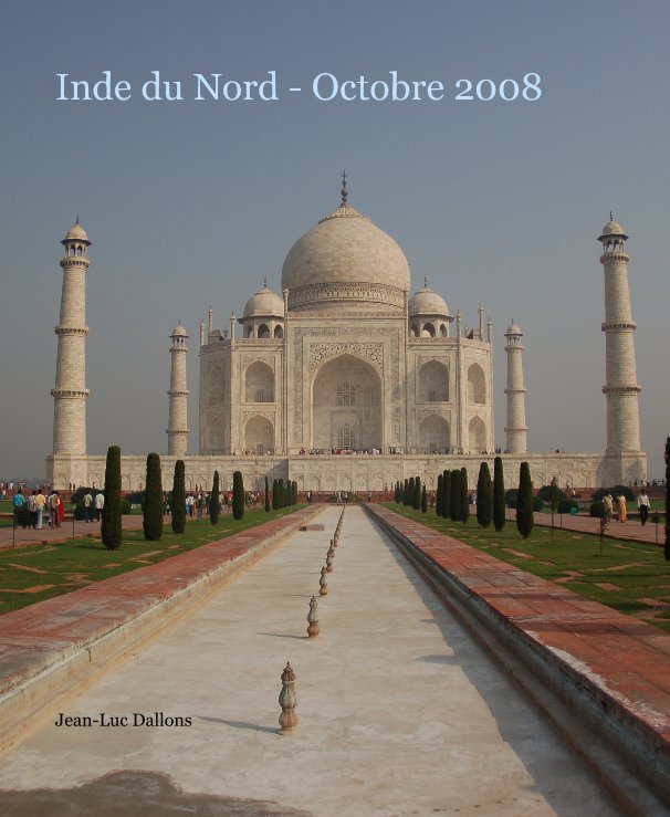 Ver Inde du Nord - Octobre 2008 por Jean-Luc Dallons