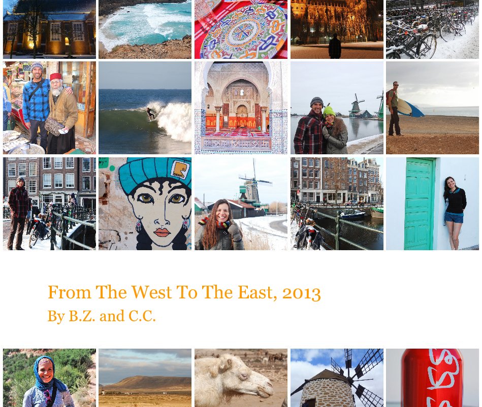 Visualizza From The West To The East, 2013 By B.Z. and C.C. di carocoto
