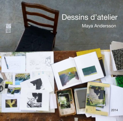 View Dessins d'atelier by Maya Andersson