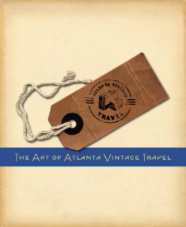 The Art of Atlanta Vintage Travel book cover