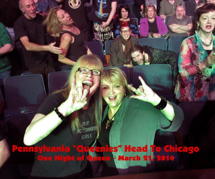 Visualizza Pennsylvania "Queenies" Head To Chicago One Night of Queen - March 21, 2014 di Lily Horst