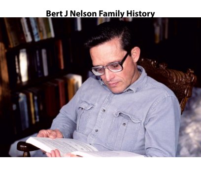 Bert J Nelson Photo History book cover