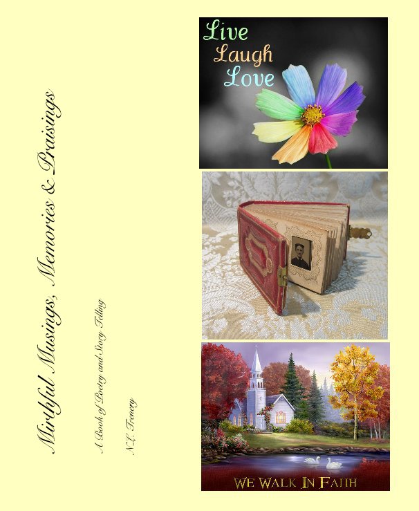 Ver Mirthful Musings, Memories & Praisings por N.L. Trenery