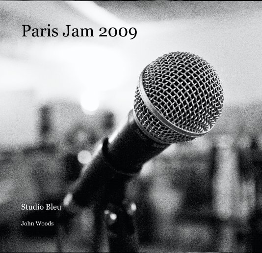 Ver Paris Jam 2009 por John Woods