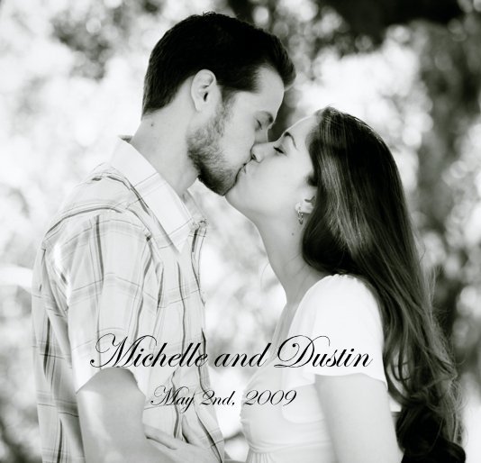 Ver Michelle and Dustin May 2nd, 2009 por Beautiful Day Photography