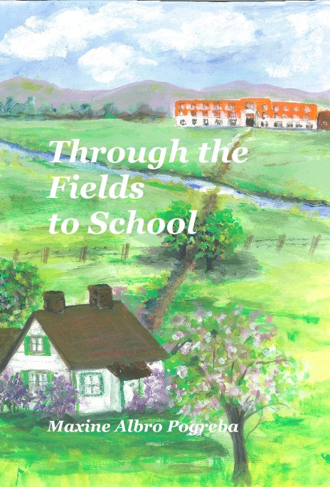 Ver Through the Fields to School por Maxine Albro Pogreba