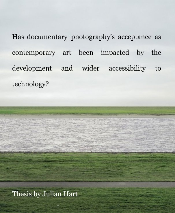 View Documentary Photography & Technological Developments by Julian Hart