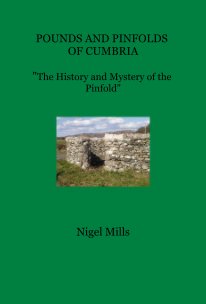POUNDS AND PINFOLDS OF CUMBRIA "The History and Mystery of the Pinfold" book cover