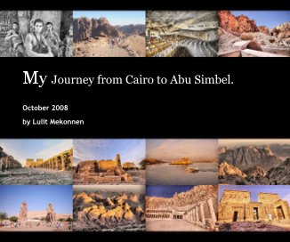 My Journey from Cairo to Abu Simbel. book cover