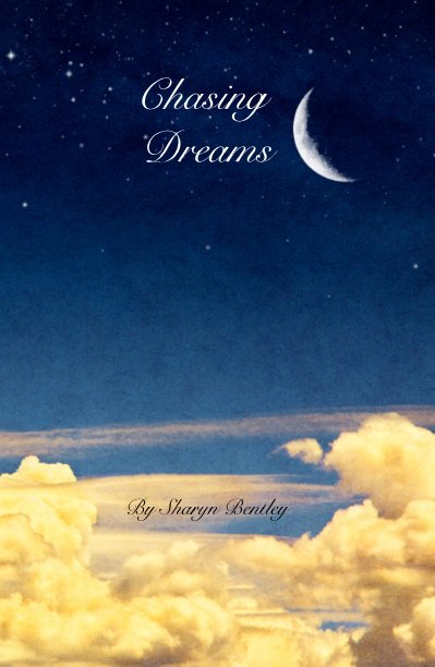 Ver Chasing Dreams por Sharyn Bentley