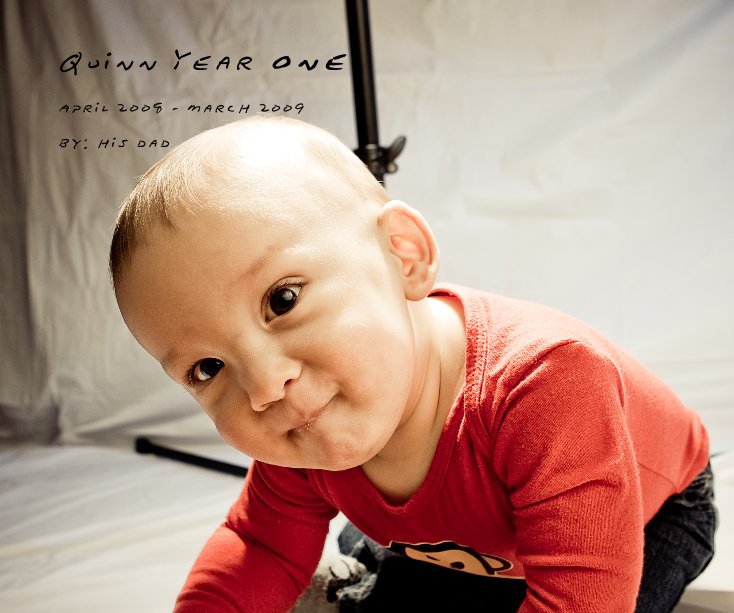 View Quinn Year One by by: his dad
