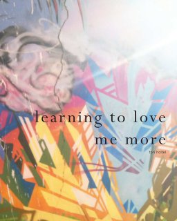 learning to love me more book cover