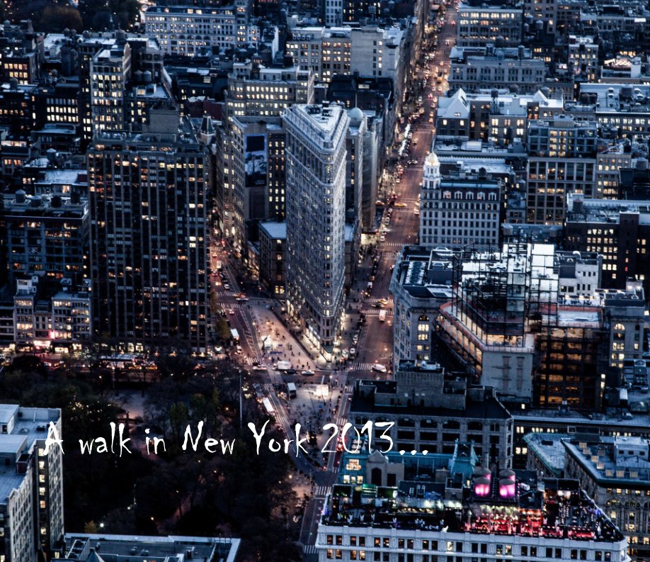 Visualizza A walk in New York 2013 di Rafael Ramirez
