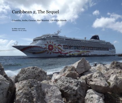 Caribbean 2, The Sequel Columbia, Aruba, Curacao, Sint Maarten, US Virgin Islands book cover