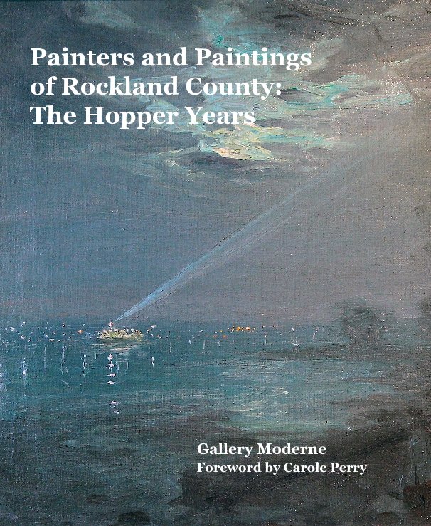 View Painters and Paintings of Rockland County: The Hopper Years by Gallery Moderne