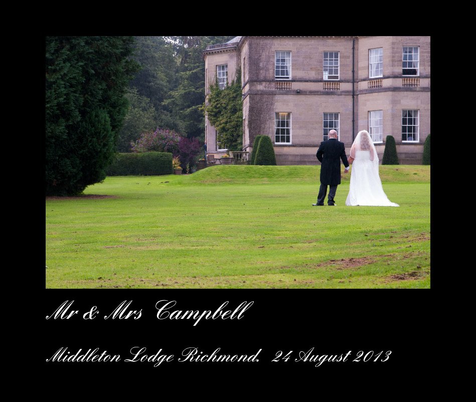 View Mr & Mrs Campbell by Middleton Lodge Richmond. 24 August 2013