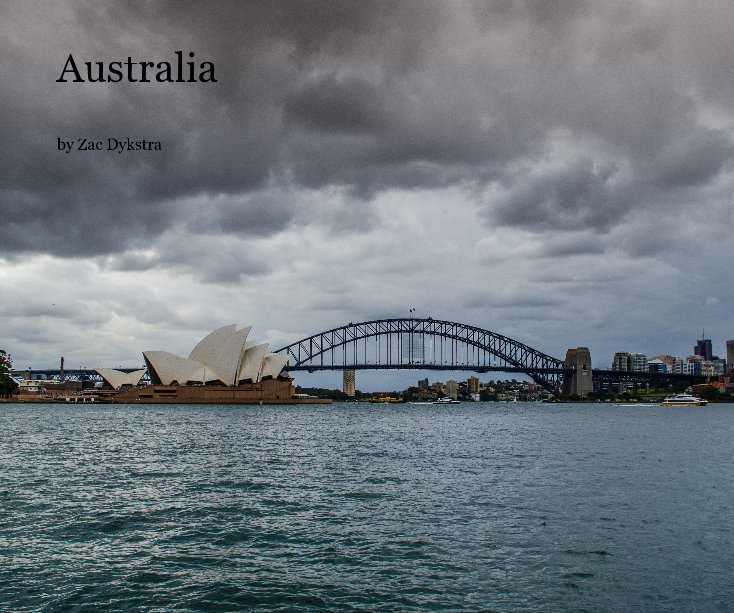 View Australia by Zac Dykstra