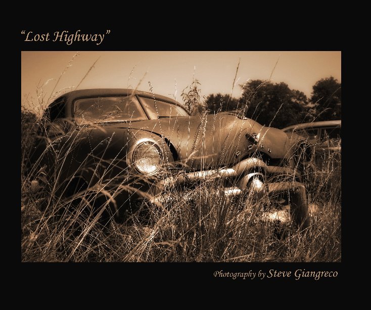 View Lost Highway by Steve Giangreco