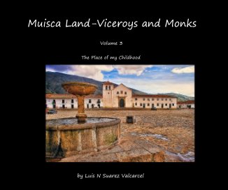 Muisca Land-Viceroys and Monks book cover