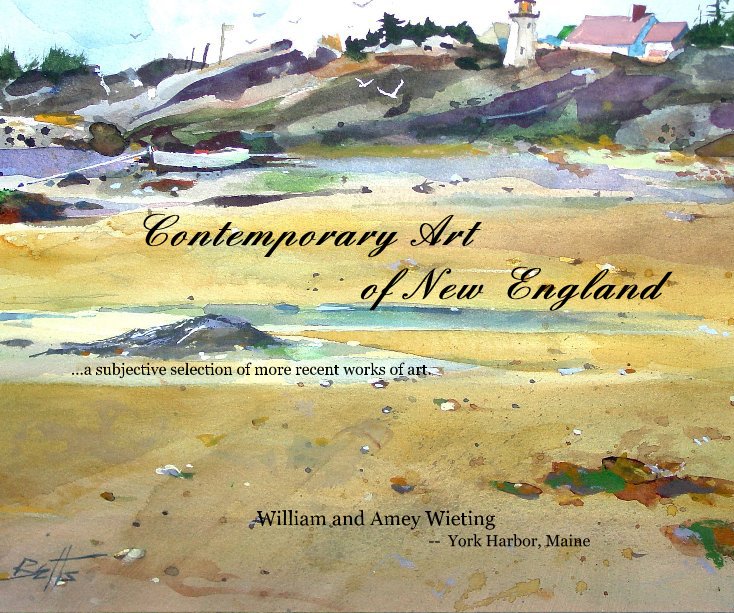 View Contemporary Art of New England by William and Amey Wieting -- York Harbor, Maine
