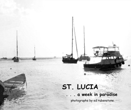 ST. LUCIA . . . a week in paradise book cover
