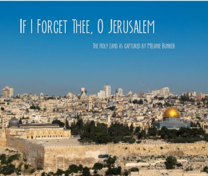If I Forget Thee, O Jerusalem book cover