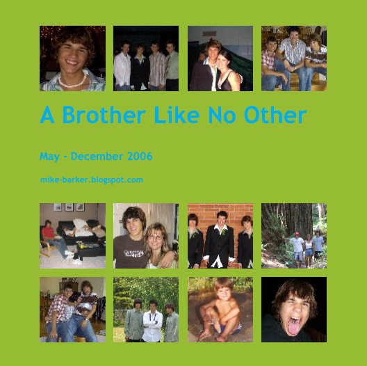 View A Brother Like No Other by / at mike-barker.blogspot.com